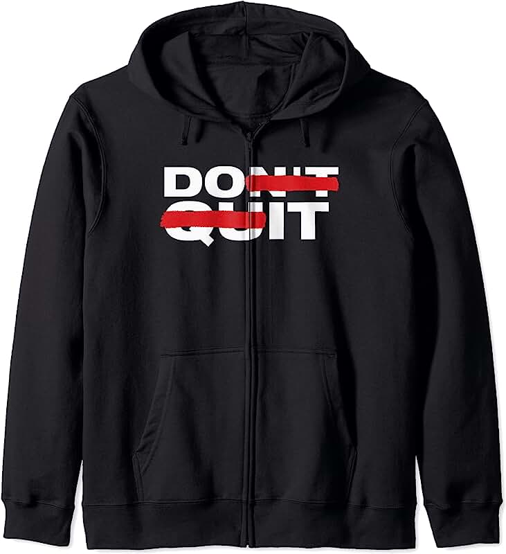 Don't Quit Do it - Motivation Zip Hoodie